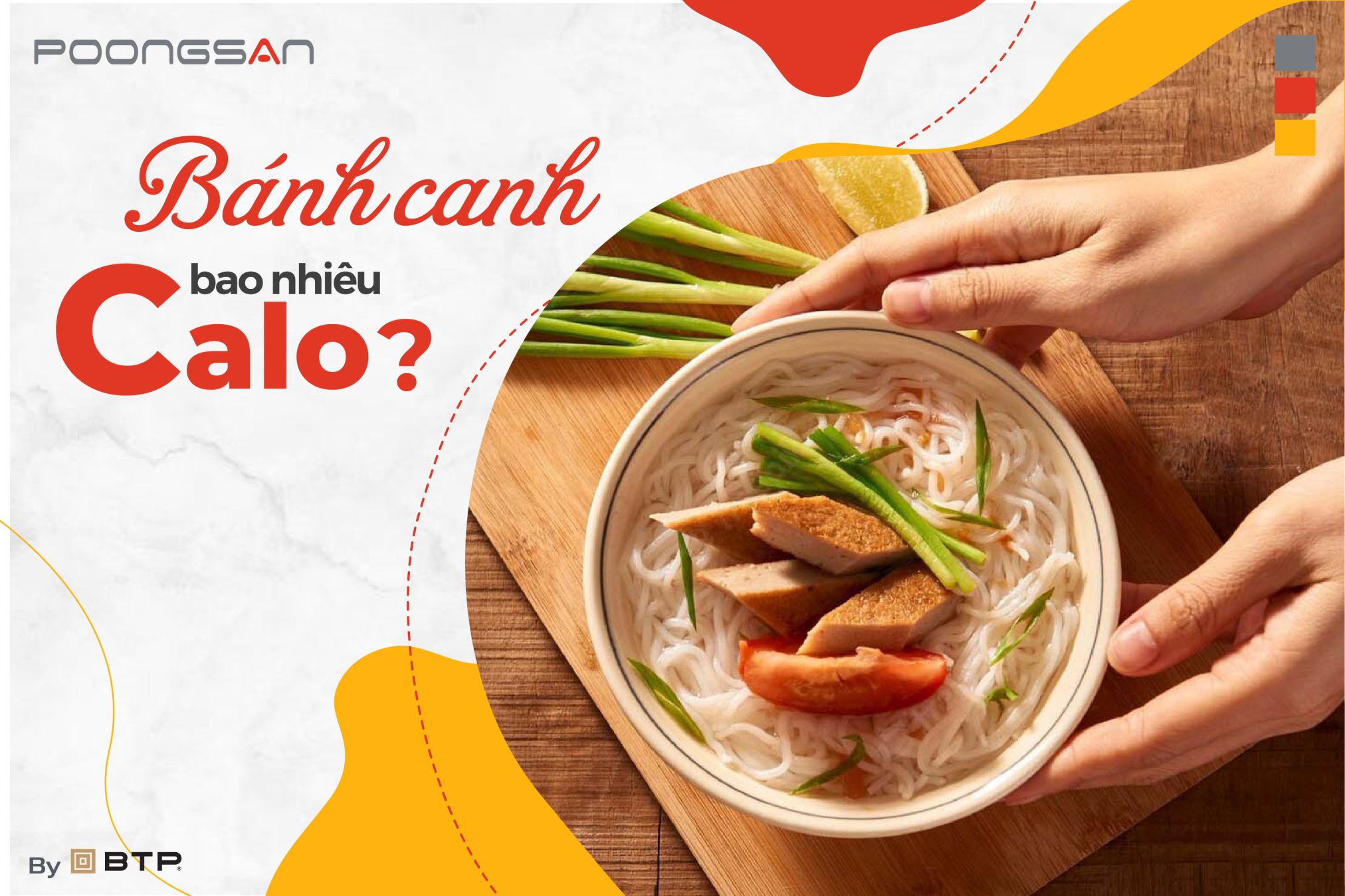 Bánh canh bao nhiêu calo? Cách ăn bánh canh không béo Bánh canh bao nhiêu calo? Cách ăn bánh canh không béo